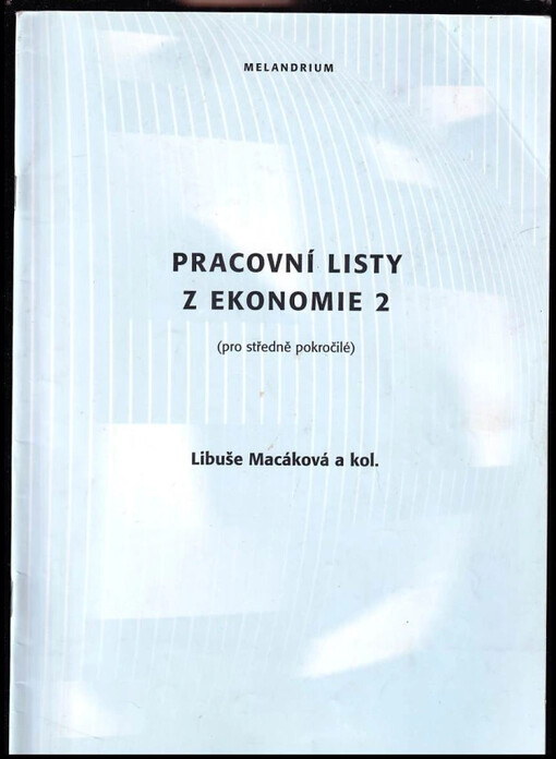 Pracovní listy z ekonomie 2 : (pro středně pokročilé)