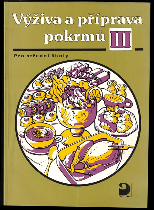 Výživa a příprava pokrmů :pro střední školy (zejména rodinné).