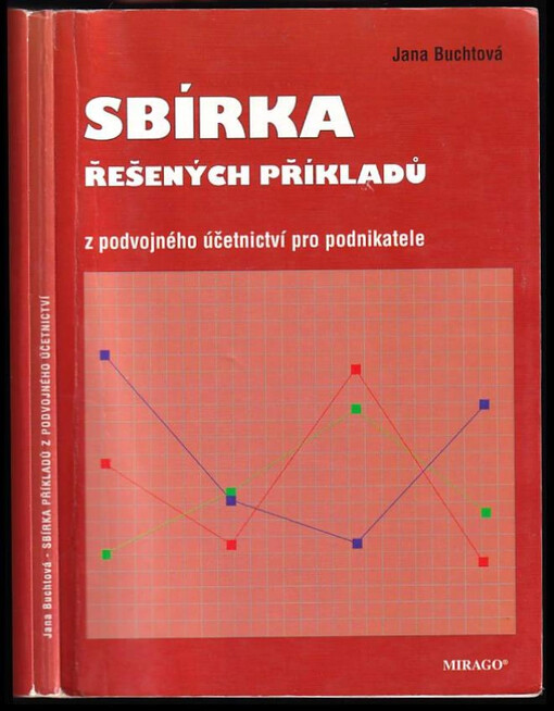 Sbírka řešených příkladů z podvojného účetnictví pro podnikatele