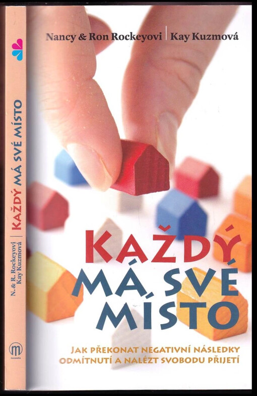 Každý má své místo: jak překonat negativní následky odmítnutí a nalézt svobodu přijetí