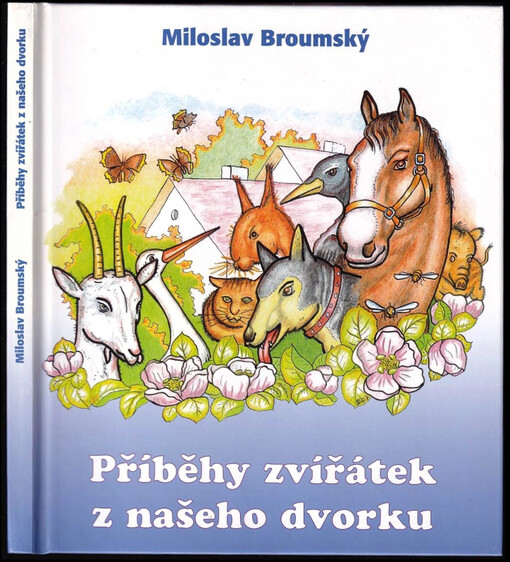 Příběhy zvířátek z našeho dvorku /