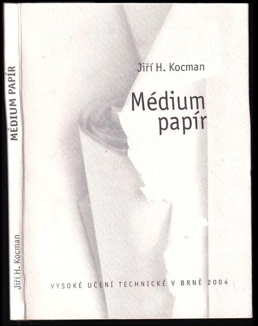 Médium papír / Jiří H. Kocman