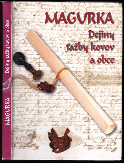 Magurka : dejiny ťažby kovov a obce