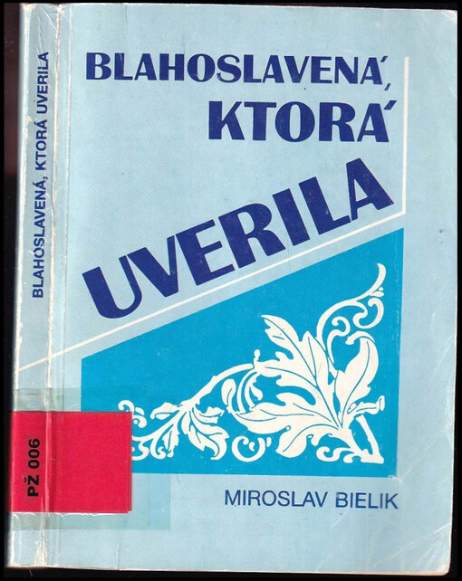 Blahoslavená, ktorá uverila