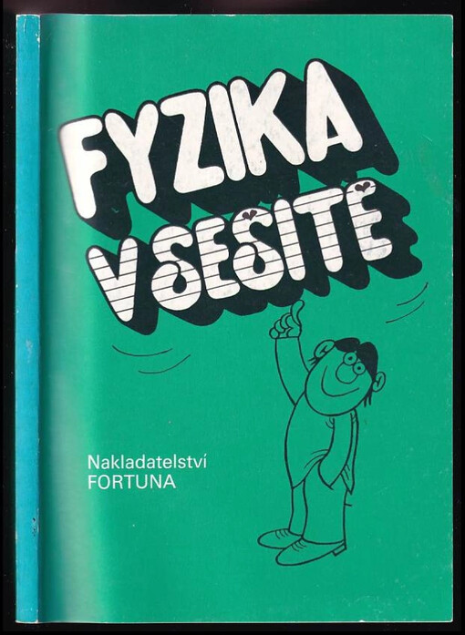 Fyzika v sešitě : učebnice pro 9. roč. zákl. škol