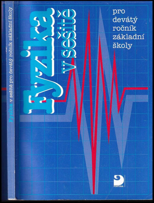 Fyzika v sešitě : pro devátý ročník základní školy