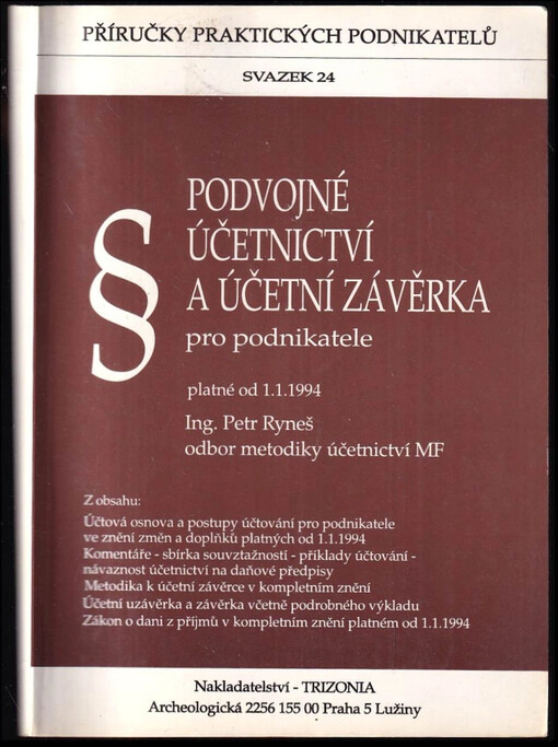 Podvojné účetnictví a účetní závěrka pro podnikatele : platné od 1.1.1994