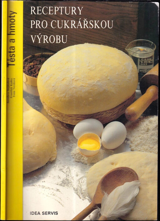 Receptury pro cukrářskou výrobu : Těsta a hmoty - [Sv.] 1