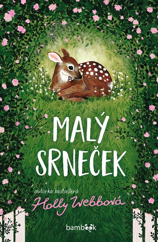 Malý srneček / Holly Webbová ; ilustroval James Brown ; překlad Marie Polasková