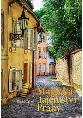 Magická tajemství Prahy  (odkaz v elektronickém katalogu)