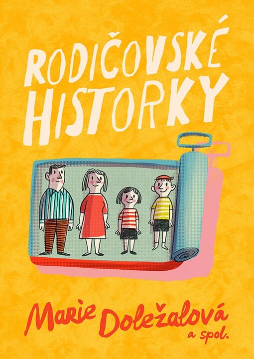 Rodičovské historky - Marie Doležalová