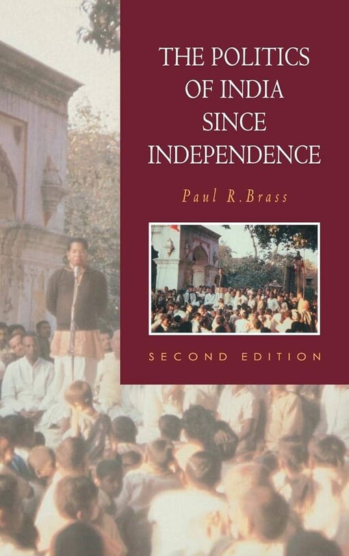 The Politics of India since Independence (The New Cambridge History of India)
