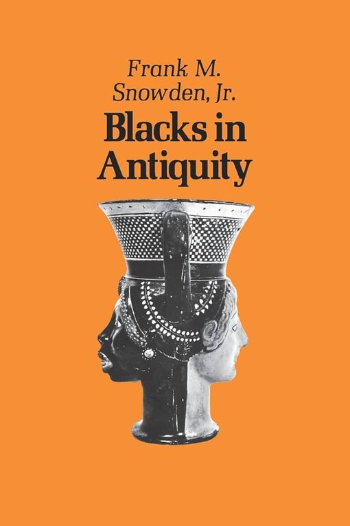 Blacks in antiquity :Ethiopians in the greco-roman experience