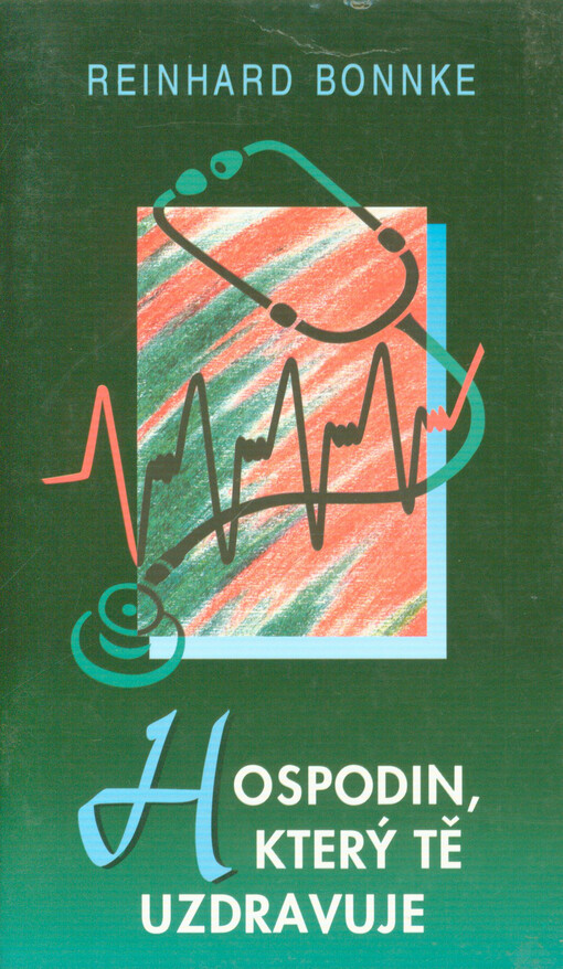 Hospodin, který tě uzdravuje