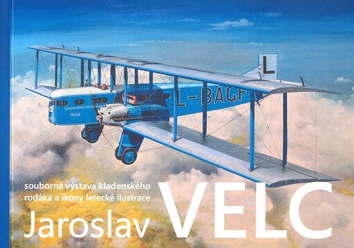 Jaroslav Velc: Souborná výstava kladenského rodáka a ikony letecké ilustrace