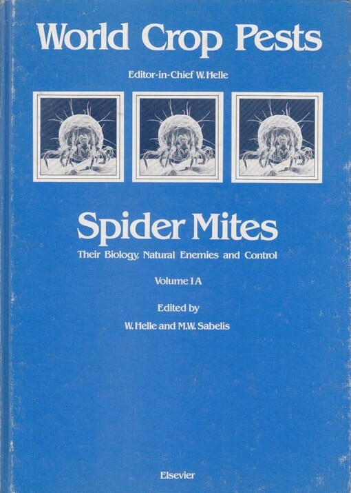 Spider mites their biology, natural enemies and control.Vol. 1A.