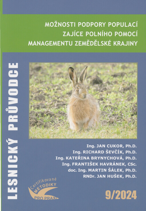 Možnosti podpory populací zajíce polního pomocí managementu zemědělské krajiny : certifikovaná metodika