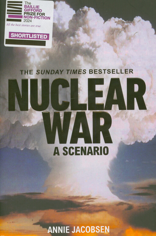 Annie Jacobsen - Nuclear war : a scenario