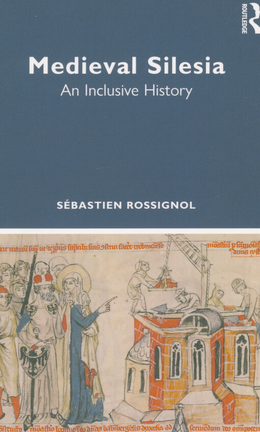 Medieval Silesia : an inclusive history