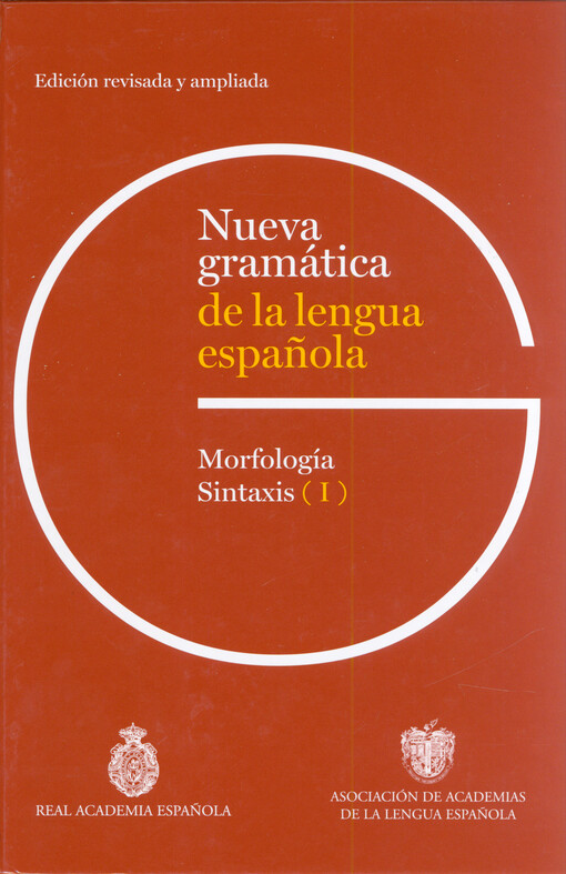 Nueva gramática de la lengua espanola. I, Morfología, sintaxis