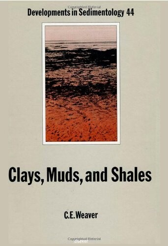 Clays, Muds, and Shales