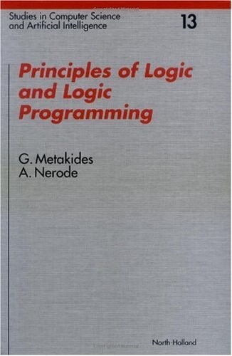 Principles of Logic and Logic Programming, Volume 13 (Studies in Computer Science and Artificial Intelligence)