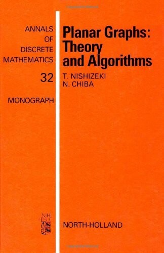 Planar Graphs: Theory and Algorithms (North-Holland Mathematics Studies)