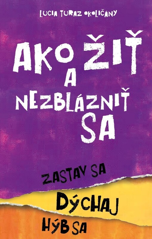 Ako žiť a nezblázniť sa