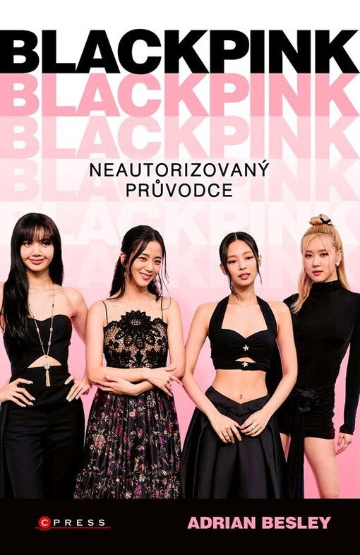 Blackpink : neautorizovaný průvodce