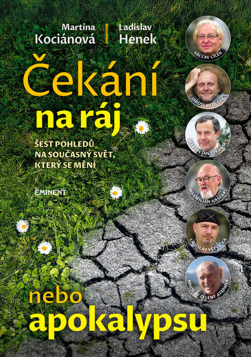 Čekání na ráj nebo apokalypsu / Martina Kociánová, Ladislav Henek