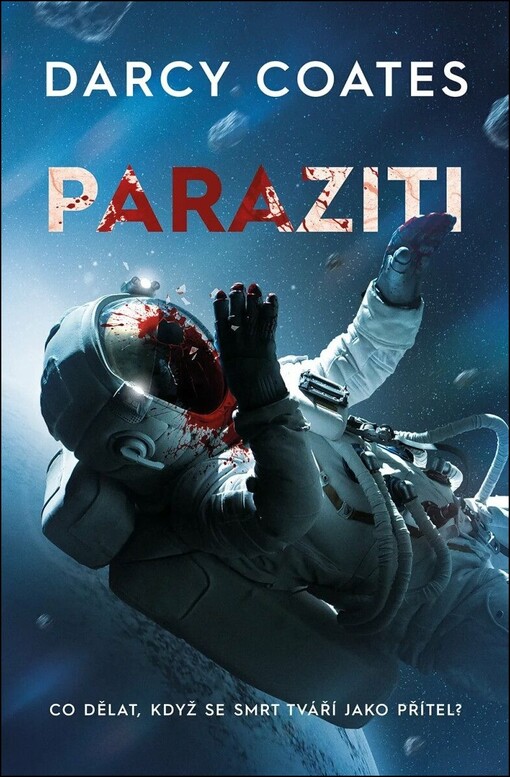 Paraziti / Darcy Coates ; přeložil Petr Kovács