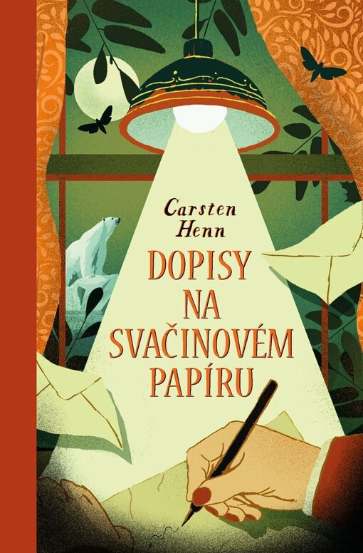Dopisy na svačinovém papíru / Carsten Henn ; přeložila Hana Švolbová