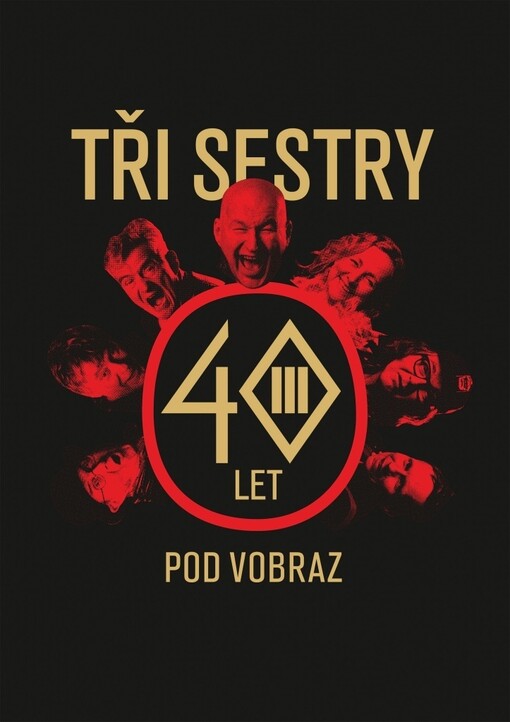Tři sestry : 40 let pod vobraz