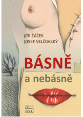 Básně a nebásně  (odkaz v elektronickém katalogu)