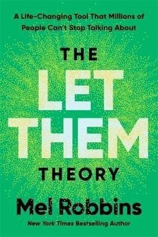 The let them theory : a life-changing tool that millions of people can't stop talking about