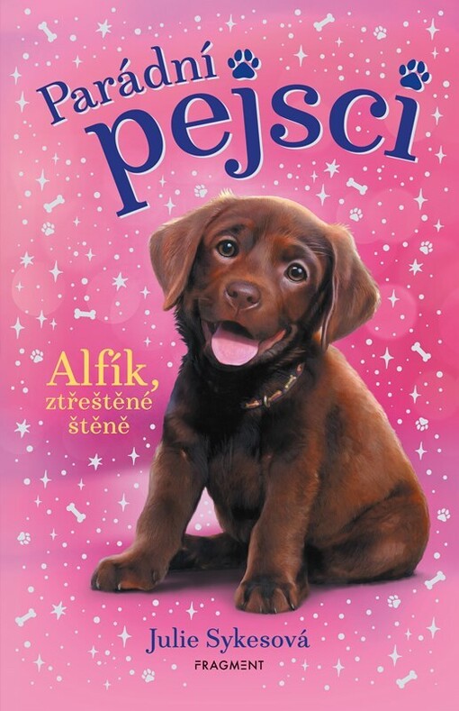 Parádní pejsci. Alfík, ztřeštěné štěně / Julie Sykesová ; ilustrovala Lisa Aldersonová ; přeložila Anna Křížková