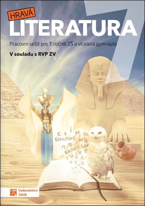 Hravá literatura 7 : pracovní sešit pro 7. ročník ZŠ a víceletá gymnázia : v souladu s RVP ZV