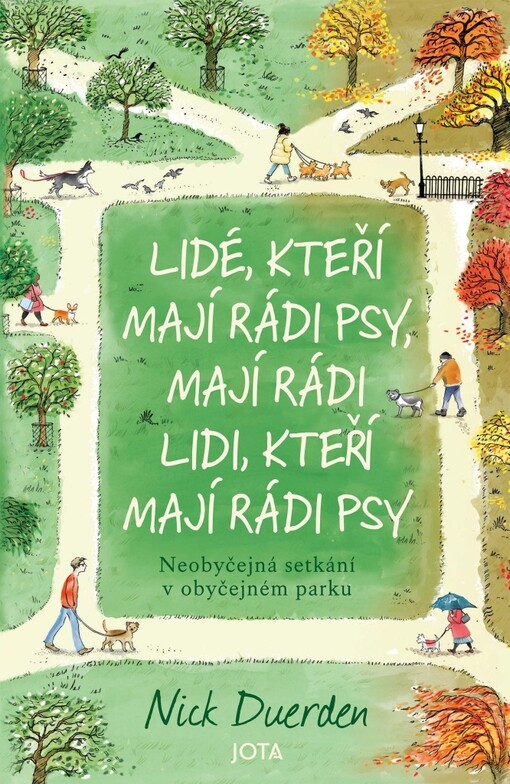 Lidé, kteří mají rádi psy, mají rádi lidi, kteří mají rádi psy