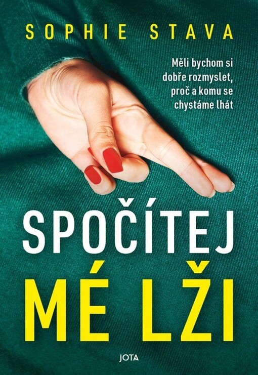 Spočítej mé lži / Sophie Stava ; překlad Helena Hartlová