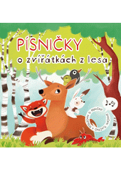 Písničky o zvířátkách z lesa  (odkaz v elektronickém katalogu)