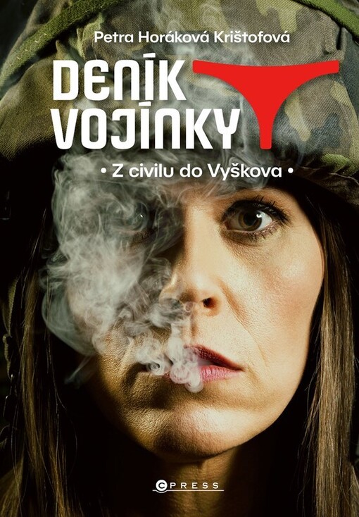Deník vojínky : z civilu do Vyškova
