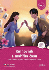 Knihovník a malířka času = The librarian and the painter of time  (odkaz v elektronickém katalogu)
