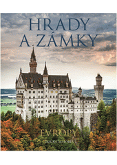 Hrady a zámky Evropy  (odkaz v elektronickém katalogu)