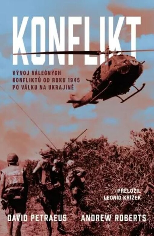 Konflikt : vývoj válečných konfliktů od roku 1945 po válku na Ukrajině
