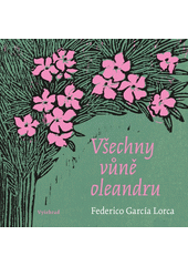 Všechny vůně oleandru  (odkaz v elektronickém katalogu)