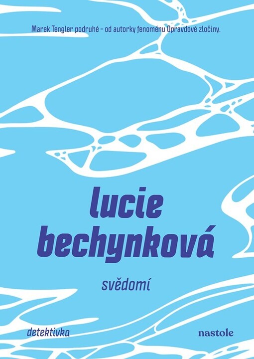 Svědomí / Lucie Bechynková