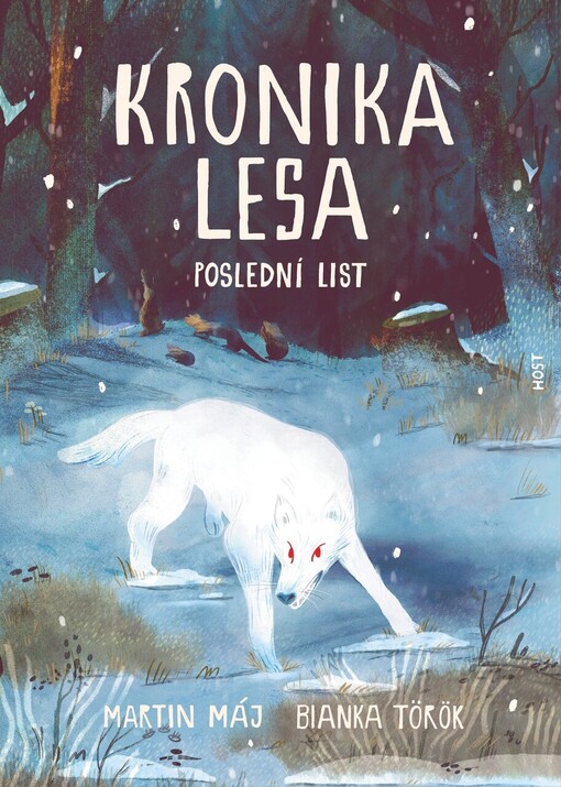 Kronika lesa. Poslední list / napsal Martin Máj ; ilustrovala Bianka Török