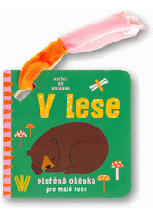 V lese : plstěná okénka pro malé ruce  (odkaz v elektronickém katalogu)