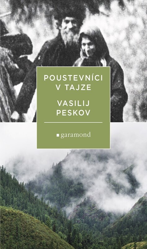 Poustevníci v tajze / Vasilij Peskov ; přeložil Václav Štefek