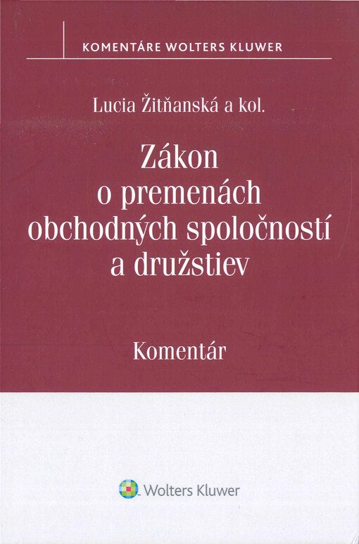 Zákon o premenách obchodných spoločností a družstiev : komentár